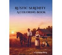 Rustic Serenity: A Coloring Book