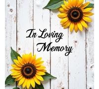 Rustic Sunflower Celebration of Life Hardcover Guest Book: Funeral Memorial Sign-In Book with Photo & Memory Pages | Bright Sunflower Field Design to Honor a Beautiful Life