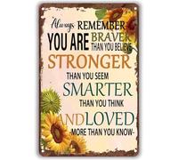 Rustic Sunflower Tin Sign Braver Than You Think Decor 8 X 12 in