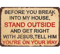 Rustic Tin Sign Before You Break Into My House Vintage Wall Art 8 X 12 in