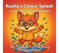 Rustle's Colour Splash: A Cute Fox Colouring Book for Children (Doodleberry Animal Friends Collectable Colouring Series)