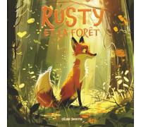 Rusty le renard et la forêt