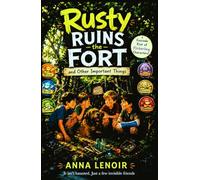 Rusty Ruins the Fort and Other Important Things (The Emberwisps)