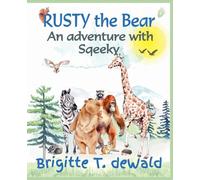 Rusty The Bear - An Adventure With Sqeeky