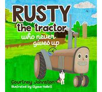 Rusty the tractor who never gives up