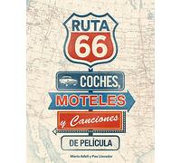 Ruta 66. Coches, moteles y canciones de película (General)