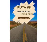 RUTA 66 GUÍA DE VIAJE 2025-2026: Descubra lugares emblemáticos, paradas panorámicas y el corazón de Estados Unidos en una aventura a través del país.