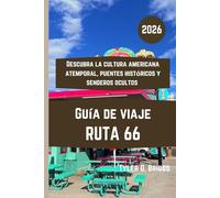 RUTA 66 Guía de viaje 2026: Descubra la cultura americana atemporal, puentes históricos y senderos ocultos