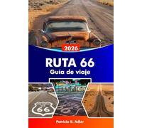 RUTA 66 Guía de viaje 2026: Explora lugares emblemáticos, ciudades históricas, restaurantes clásicos, viajes panorámicos por carretera y la cultura estadounidense desde Chicago hasta Santa Mónica.