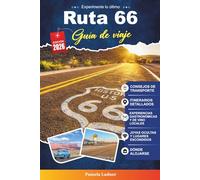 RUTA 66 GUÍA DE VIAJE 2027: La guía completa de viajes por carretera para principiantes en la Mother Road