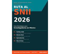 Ruta al SNII 2026: Guía estratégica para investigadores en México