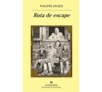 Ruta de escape: Amor, Mentiras Y Justiciar En La Senda De Un Fugitive Nazi: 1038 (Panorama de narrativas)