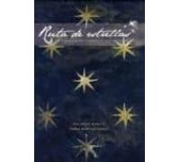 Ruta De Estrellas. El Camino De Santiago En Aragon