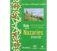 Ruta de los Nazaríes : de Navas de Tolosa a Jaén y Granada, itinerario cultural europeo