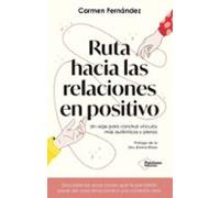 Ruta Hacia Las Relaciones En Positivo