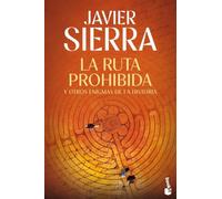 RUTA PROHIBIDA Y OTROS ENIGMAS DE LA HISTORIA, LA (BIBLIOTECA JAVIER SIERRA)