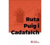 Ruta Puig I Cadafalch (castellano)