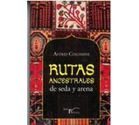 Rutas Ancestrales De Seda Y Arena