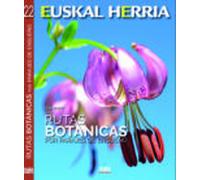 Rutas botánicas por parajes de ensueño: 22 (Euskal Herria)