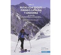 RUTAS CON ESQUÍS PIRINEO CATALÁN Y ANDORRA. TOMO I (MANUALES PRAMES)