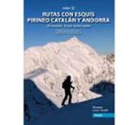 Rutas Con Esquís Pirineo Catalán Y Andorra. Tomo V.