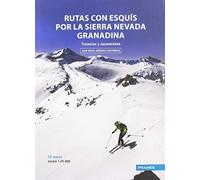 RUTAS CON ESQUÍS POR LA SIERRA NEVADA GRANADINA. TRAVESÍAS Y ASCENSIONES (MANUALES PRAMES)