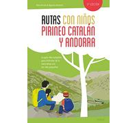 Rutas con niños en el Pirineo catalán y Andorra (EXPLORADORES)
