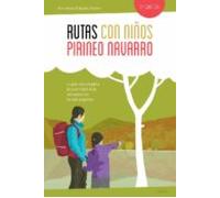 Rutas Con Niños En El Pirineo Navarro (3ª Ed.)
