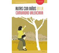 Rutas con niños en la Comunidad Valenciana (EXPLORADORES)