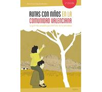 Rutas Con Niños En La Comunidad Valenciana (EXPLORADORES)