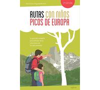 Rutas Con Niños En Los Picos De Europa (2ª Ed)