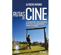Rutas de cine: 15 excursiones por escenarios de película de Guadarrama y Norte de Madrid (Guías excursionistas)