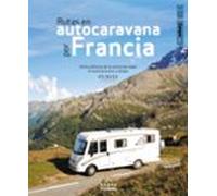 Rutas En Autocaravana Por Francia