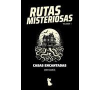 Rutas Misteriosas 1: Casas encantadas