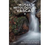 Rutas mitológicas vascas II (ORREAGA)