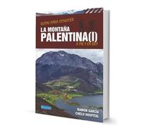 RUTAS PARA CONOCER LA MONTAÑA PALENTINA A PIE Y EN BICI VOL. 1 (GENERAL)