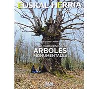Rutas para descubrir árboles monumentales: 27 (Euskal Herria)