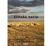 Rutas para descubrir la España vacía