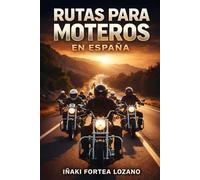 Rutas para moteros en España: Las mejores rutas en moto por las carreteras más espectaculares del país