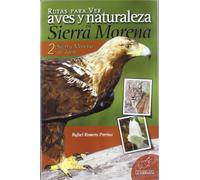 Rutas Ver Aves Y Naturaleza En Sierra Morena (vol.2)