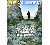 Rutas por calzadas y caminos históticos: 21 (Euskal Herria)