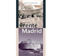 Rutas Por El Frente De Madrid: Senderos De Guerra 3