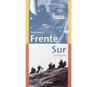 Rutas por el frente sur de Madrid: Senderos de guerra 2
