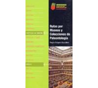 Rutas Por Museos Y Colecciones De Peleontologia (castilla La Manc Ha)