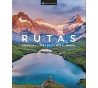 Rutas. Senderismo para descubrir el mundo