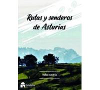 Rutas y senderos de Asturias (SIN COLECCION)
