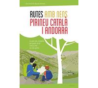 Rutes amb nens pel Pirineu català i Andorra