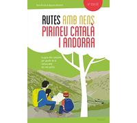 Rutes amb nens pel Pirineu català i Andorra (TROTAMUNDOS)