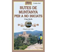Rutes de muntanya per a no iniciats: Cims fàcils (A tot color)