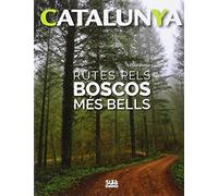 Rutes pels boscos més bells: 1 (Catalunya)
